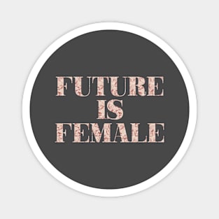 Future is Female, pink pattern Magnet